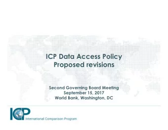 ICP Data Access Policy  Proposed revisions  Second Governing Board Meeting  September 15, 2017