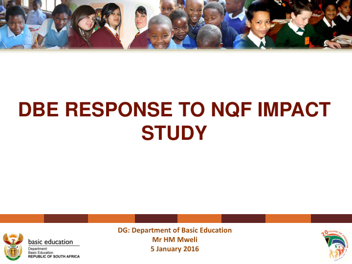 dbe response to nqf impact study dg department of basic