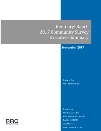 Ken-Caryl Ranch  2017 Community Survey  Executive Summary  November 2017  Prepared for:  Ken-Caryl