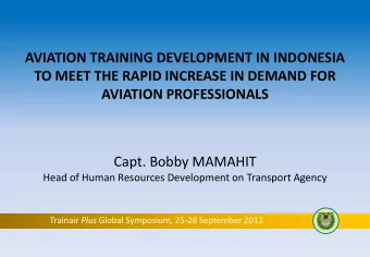 TO MEET THE RAPID INCREASE IN DEMAND FOR AVIATION PROFESSIONALS  Capt. Bobby MAMAHIT  Head of Human