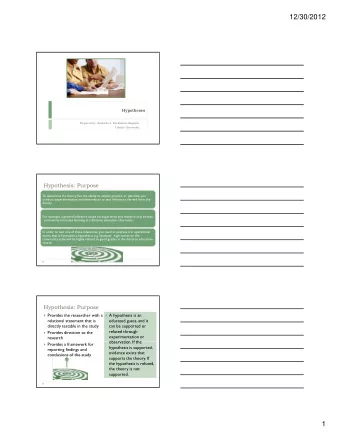 12/30/2012  Hypotheses  Prepared by: Amanda J. Rockinson-Szapkiw  Liberty University  Hypothesis: