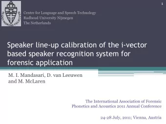 Speaker line-up calibration of the i-vector  based speaker recognition system for  forensic
