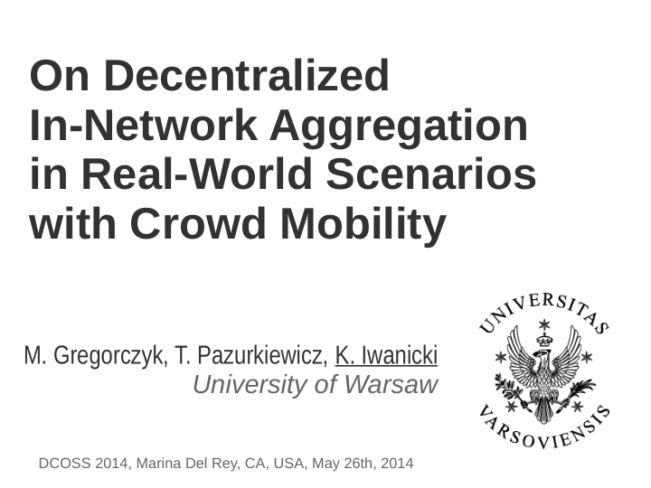 on decentralized in network aggregation in real world