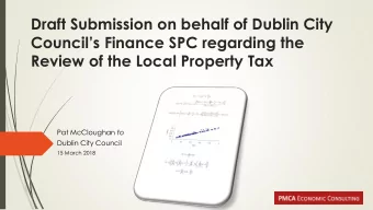 Draft Submission on behalf of Dublin City  Councils Finance SPC regarding the Review of the