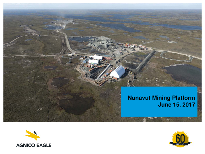 nunavut mining platform june 15 2017 forward looking