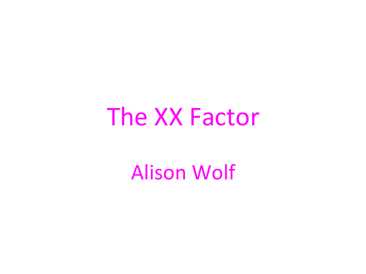 the xx factor