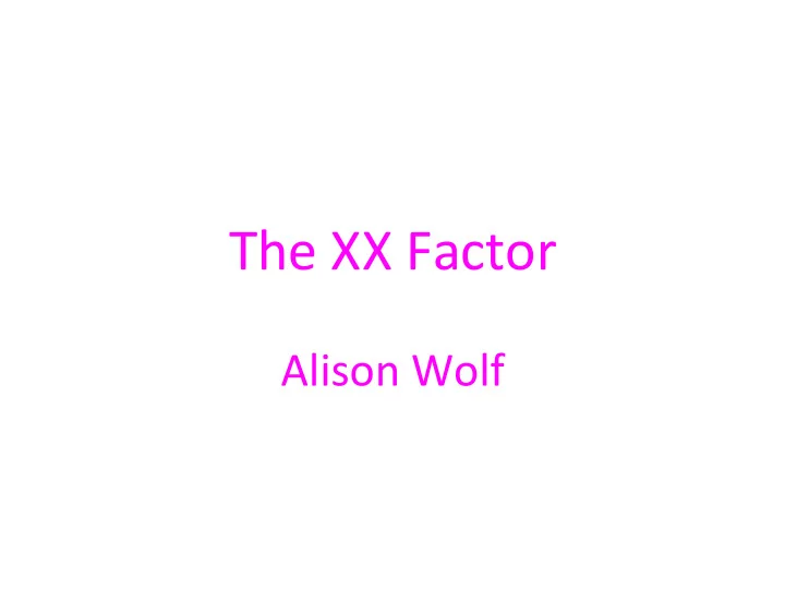 the xx factor