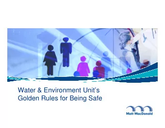 Water &amp; Environment Units  Golden Rules for Being Safe  Background  Development of Golden