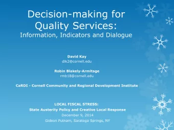 Decision-making for  Quality Services:  Information, Indicators and Dialogue  David Kay