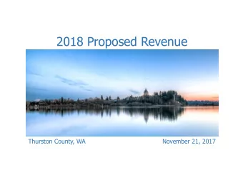 2018 Proposed Revenue  Thurston County, WA                                        November 21, 2017
