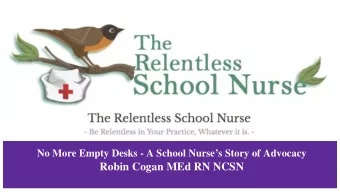 Robin Cogan MEd RN NCSN  As a result of participating in this educational activity, learners will