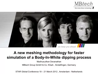 simulation of a Body-In-White dipping process  Madhusudhan Devanathan  MBtech Group GmbH &amp; Co.