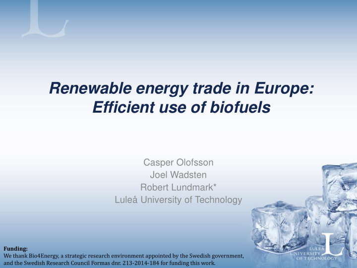 renewable energy trade in europe efficient use of biofuels