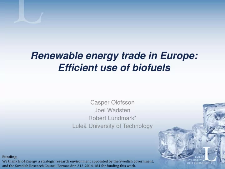 renewable energy trade in europe efficient use of biofuels