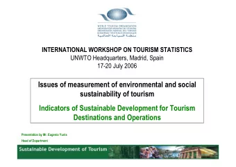 Issues of measurement of environmental and social  sustainability of tourism  Indicators of