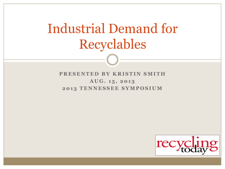 industrial demand for recyclables