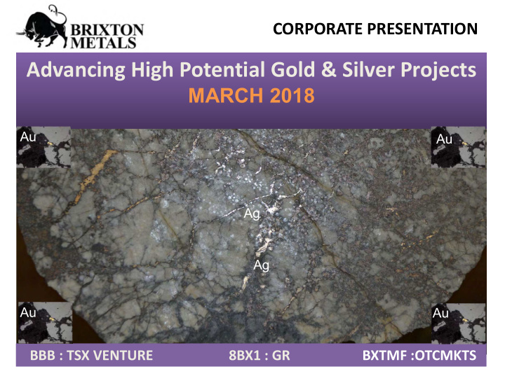 advancing high potential gold silver projects