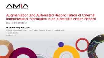 Augmentation and Automated Reconciliation of External  Immunization Information in an Electronic