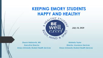 HAPPY AND HEALTHY  July 14, 2020  Sharon Rabinovitz, MD  Kimberly Taylor  Executive Director