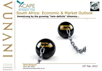 South Africa: Economic &amp; Market Outlook Hamstrung by the growing twin deficits dilemma