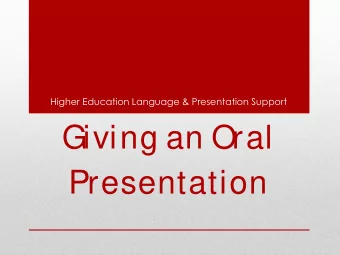 Giving an Oral  Presentation  UTS:HELPS  Location: CB01.03.08  Telephone: 9514 9733  Email: