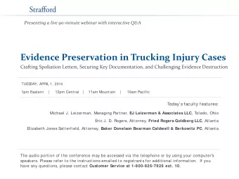 Evidence Preservation in Trucking Injury Cases  Crafting Spoliation Letters, Securing Key