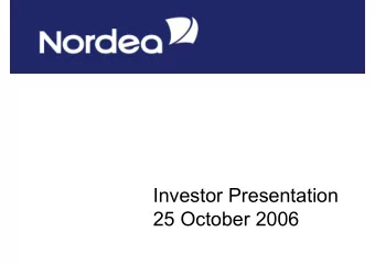 Investor Presentation  25 October 2006  CEO Presentation  Continued strong results  exceeding