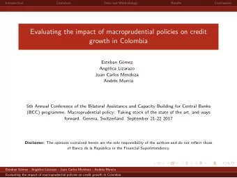 Evaluating the impact of macroprudential policies on credit  growth in Colombia  Esteban G  omez