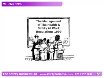 MHSWR 1999  The Management  of The Health &amp;  Safety At Work  Regulations 1999 The Safety