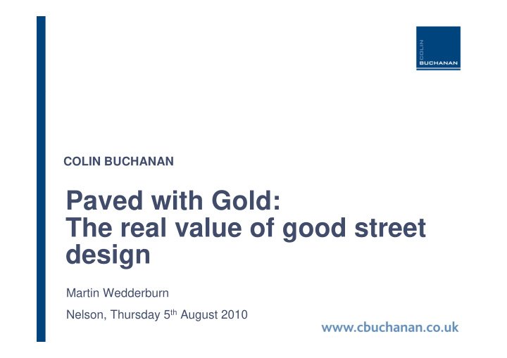 paved with gold the real value of good street design