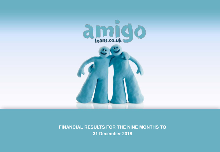 financial results for the nine months to 31 december 2018