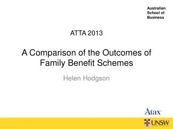 A Comparison of the Outcomes of  Family Benefit Schemes  Helen Hodgson  Australian  Policy Goals
