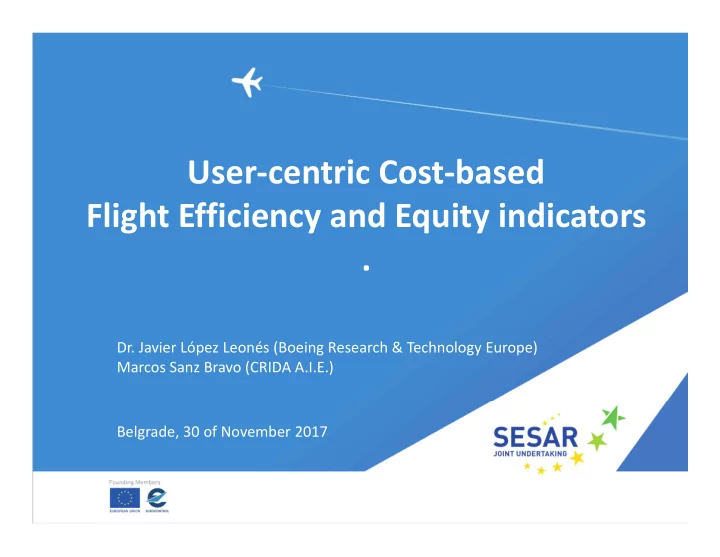 user centric cost based flight efficiency and equity