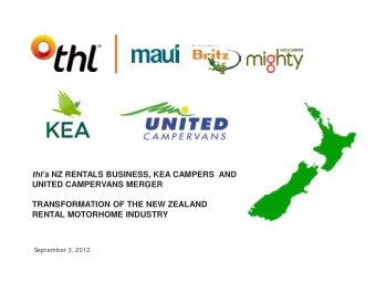 thls NZ RENTALS BUSINESS , KEA CAMPERS  AND  UNITED CAMPERVANS MERGER  TRANSFORMATION OF THE NEW