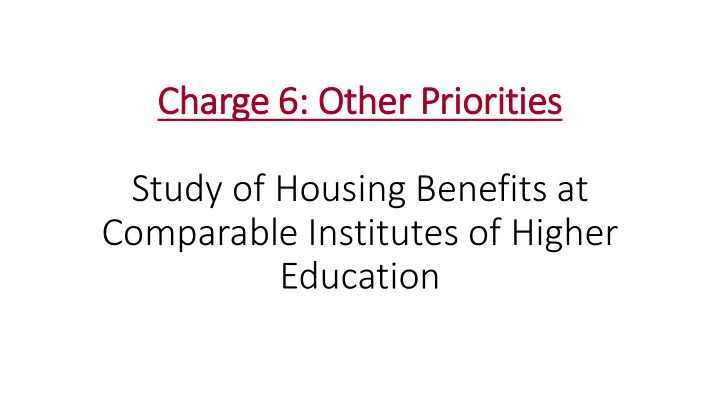 charge 6 e 6 ot other er prio iorit itie ies study of