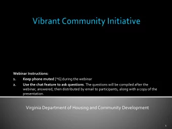Virginia Department of Housing and Community Development  1  How to Apply: Vibrant Community