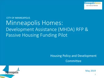 Minneapolis Homes:  Development Assistance (MHDA) RFP &amp;  Passive Housing Funding Pilot  Housing