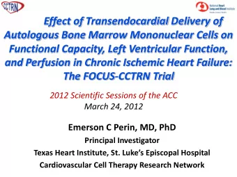 2012 Scientific Sessions of the ACC  March 24, 2012  Emerson C Perin, MD, PhD  Principal