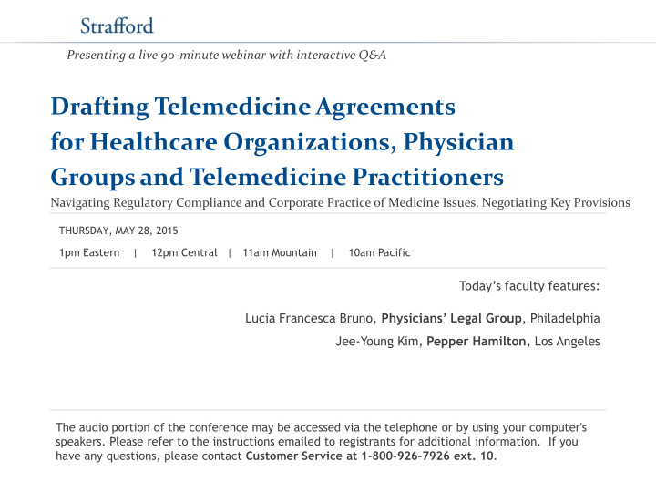 groups and telemedicine practitioners