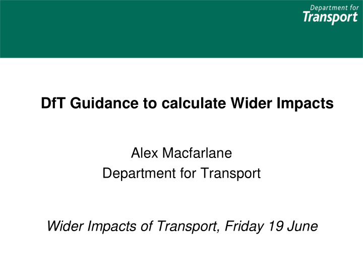 dft guidance to calculate wider impacts