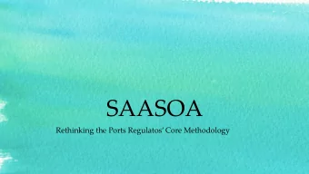 SAASOA  Rethinking the Ports Regulatos Core Methodology  Rethinking the Ports Regulators Core