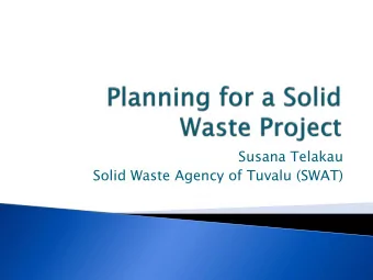 Solid Waste Agency of Tuvalu (SWAT)  Notable Achievements  Good practices  Waste