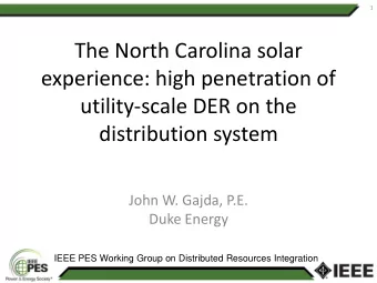 The North Carolina solar  experience: high penetration of  utility-scale DER on the  distribution