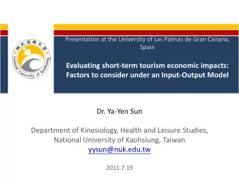 Evaluating short  term tourism economic impacts: Factors to consider under an Input  Output