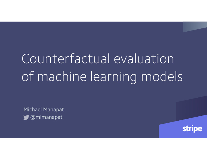 counterfactual evaluation of machine learning models