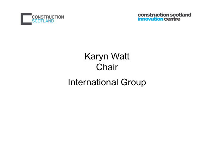 karyn watt chair international group who is on the group