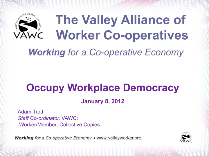the valley alliance of worker co operatives