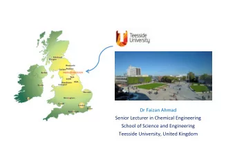 Dr Faizan Ahmad  Senior Lecturer in Chemical Engineering  School of Science and Engineering