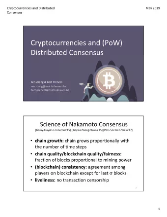 Cryptocurrencies and (PoW)  Distributed Consensus  Ren Zhang &amp; Bart Preneel