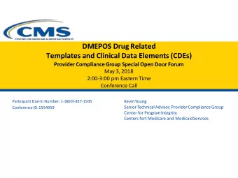 DMEPOS Drug Related  Templates and Clinical Data Elements (CDEs)  Provider Compliance Group Special